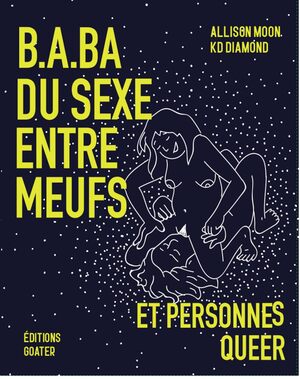 Couverture du livre « B.a.b.a du sexe entre meufs et personnes queer »