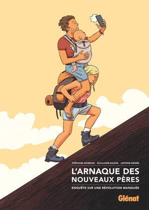Couverture du livre « L&rsquo;Arnaque des nouveaux pères: Enquête sur une révolution manquée »
