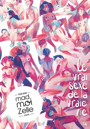 Couverture du livre « Le vrai sexe de la vraie vie »