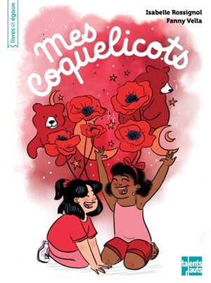 Couverture du livre « Mes coquelicots »