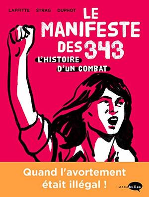 Couverture du livre « Le Manifeste des 343: L&rsquo;histoire d&rsquo;un combat »
