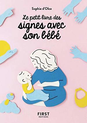 Couverture du livre « Petit Livre de – Signer avec son bébé »