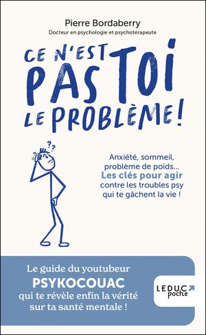 Couverture du livre « Ce n&rsquo;est pas toi le problème !: Anxiété, sommeil, problème de poids… Les clés pour agir contre les troubles psy qui te gâchent la vie ! »