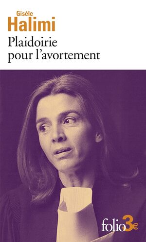 Couverture du livre « Plaidoirie pour l&rsquo;avortement »