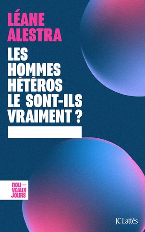 Couverture du livre « Les hommes hétéros le sont-ils vraiment ? »
