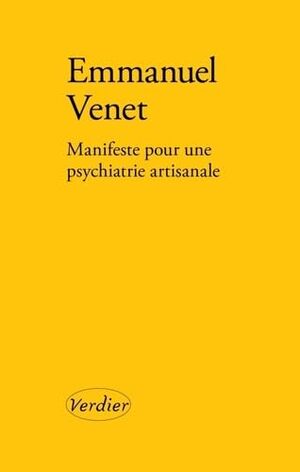 Couverture du livre « Manifeste pour une psychiatrie artisanale »