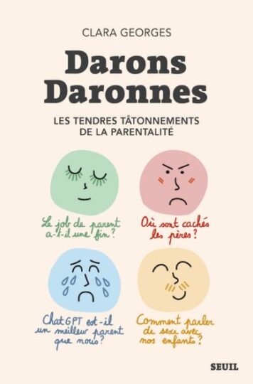 Couverture du livre « Darons daronnes : les tendres tâtonnements de la parentalité »